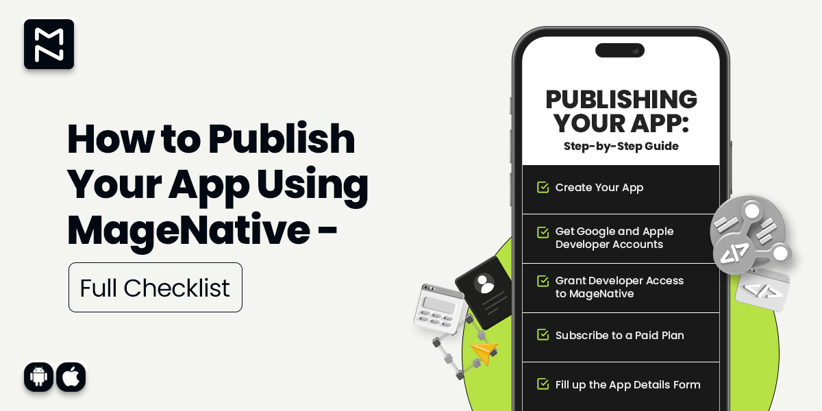 How to Publish Your MageNative Mobile App - Full Checklist